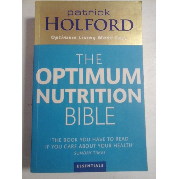 THE OPTIMUM NUTRITION BIBLE - PATRICK HOLFORD